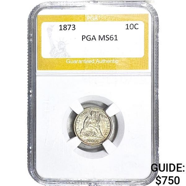 1873 Seated Liberty Dime PGA MS61