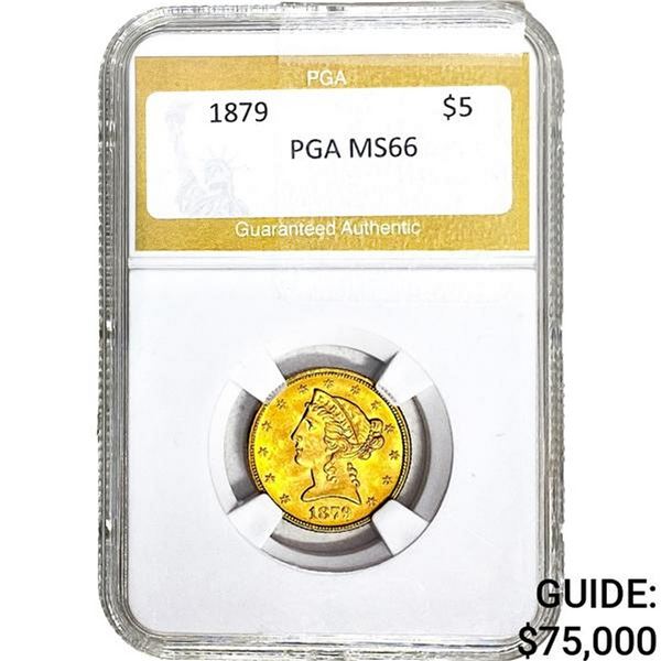 1879 $5 Gold Half Eagle PGA MS66