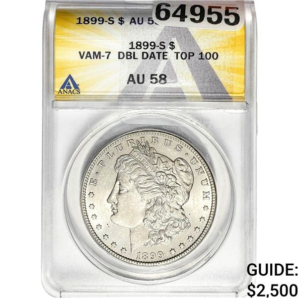 1899-S Morgan Silver Dollar ANACS AU58 VAM-7 DBL DATE TOP 100