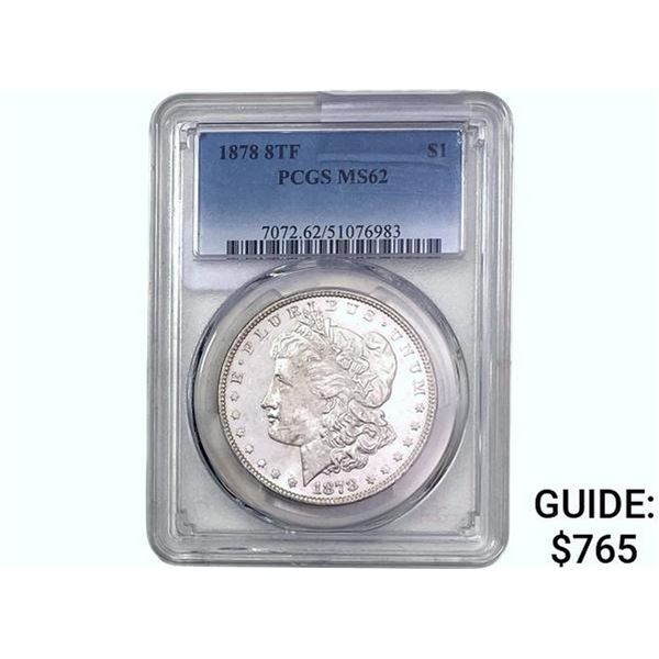 1878 8TF Morgan Silver Dollar PCGS MS62