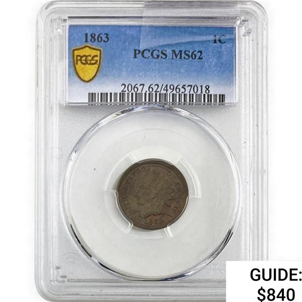 1863 Indian Head Cent PCGS MS62