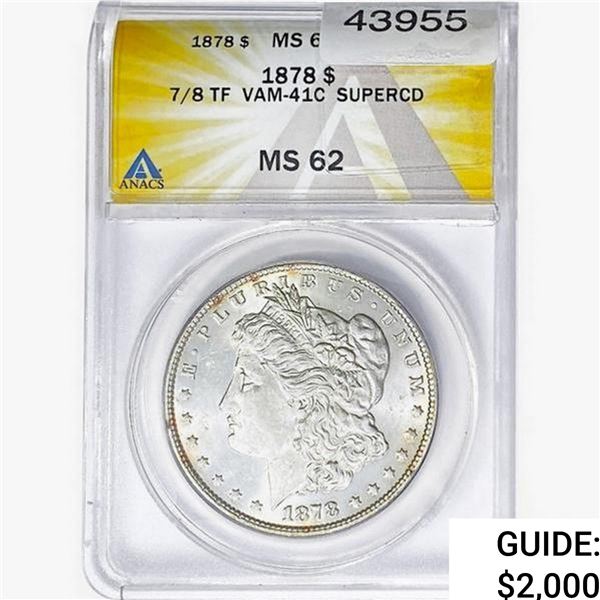 1878 7/8TF Morgan Silver Dollar ANACS MS62 VAM41C