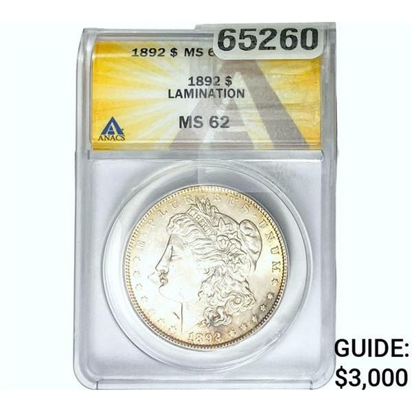 1892 Morgan Silver Dollar ANACS MS62 Lamination