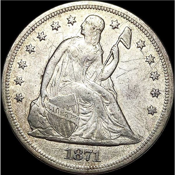 1871 Seated Liberty Dollar NEARLY UNCIRCULATED