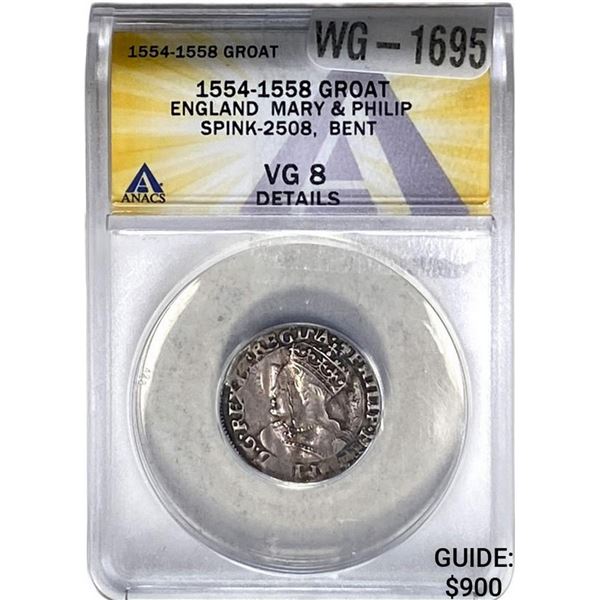 1554-1558 Groat England Mary & Philip Spink 2508 Bent ANACS VG8