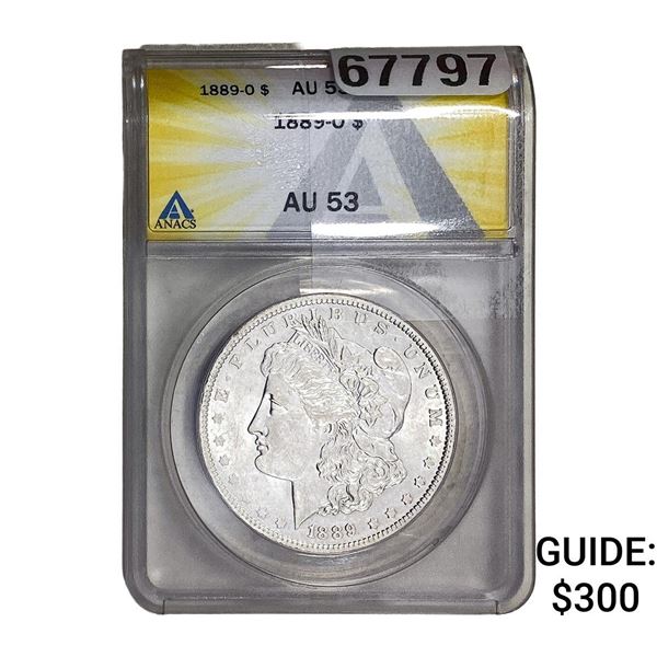 1889-O Morgan Silver Dollar ANACS AU53