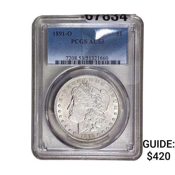 1891-O Morgan Silver Dollar PCGS AU53