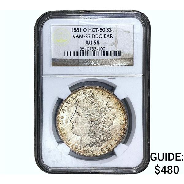 1881-O Morgan Silver Dollar NGC AU58 Hot-50, Vam-27 DDO Ear