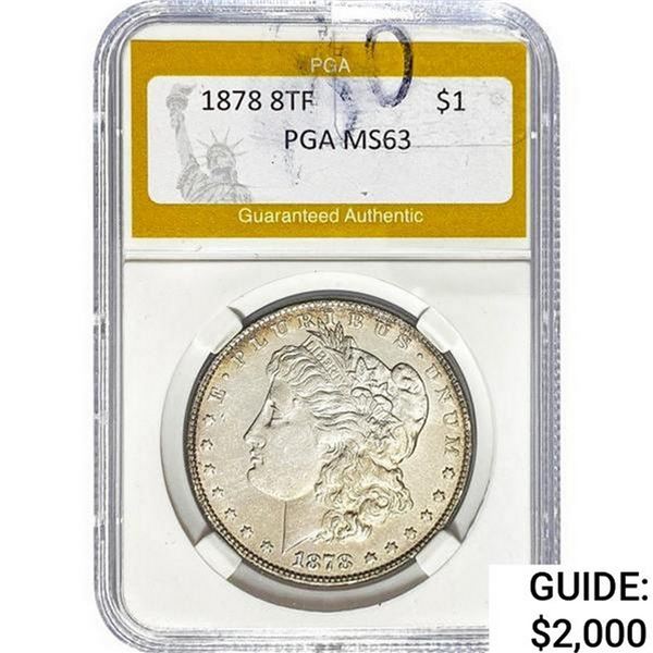 1878 Morgan Silver Dollar PGA MS63 8TF