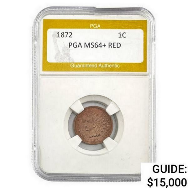 1872 Indian Head Cent PGA MS64+ RED