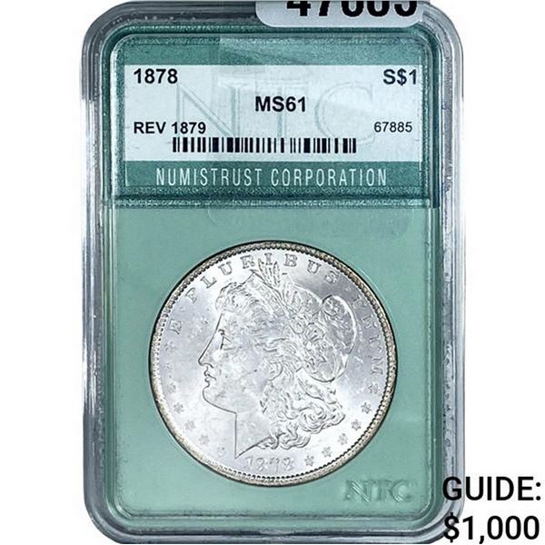 1878 REV 79 Morgan Silver Dollar NTC MS61