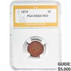 Image 1 : 1874 Indian Head Cent PGA MS64 RED