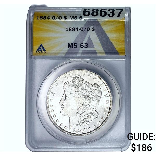 1884-O/O Morgan Silver Dollar ANACS MS63