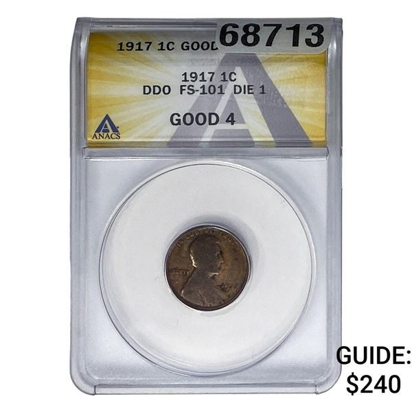1917 Wheat Cent ANACS G4 DDO FS-101 DIE 1