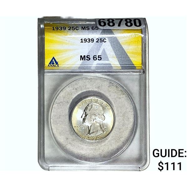 1939 Washington Silver Quarter ANACS MS65