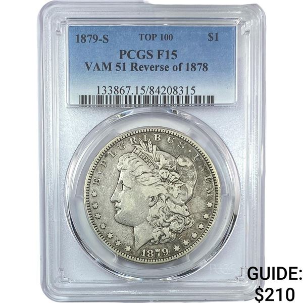 1879S Rev. 78 Morgan Silver Dollar PCGS F15 VAM 51