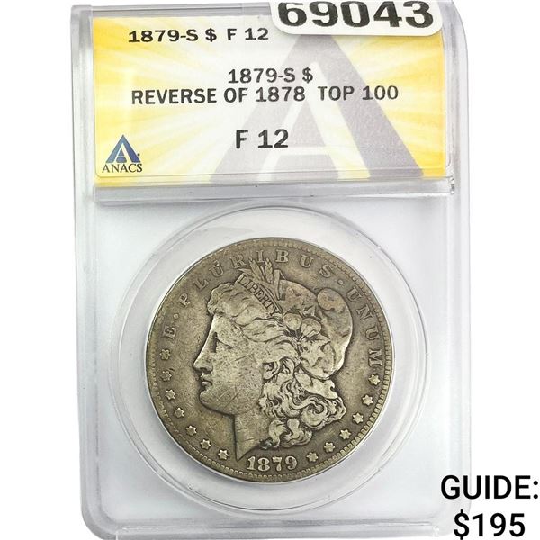 1879-S Rev. 1878 Morgan Silver Dollar ANACS F12