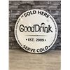 Image 1 : Large Decorative "Good Drink" Metal Sign - 20"