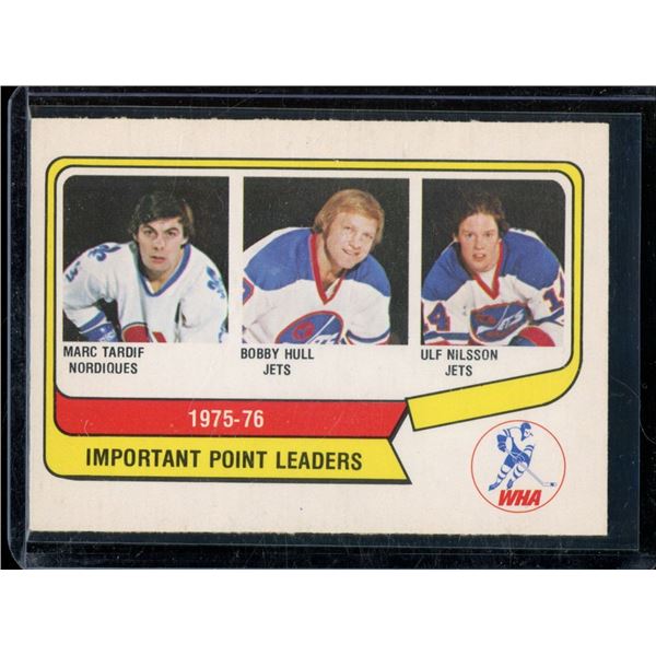 1976-77 O-Pee-Chee WHA #5 Points Leaders/Marc Tardif/Bobby Hull/Ulf Nilsson