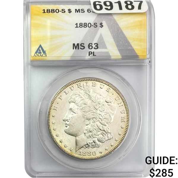 1880-S Morgan Silver Dollar ANACS MS63 PL