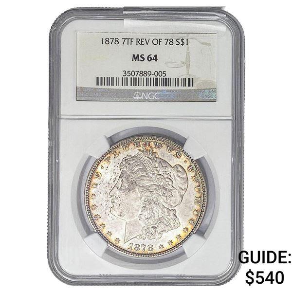 1878 Rev of 78 7TF Morgan Silver Dollar NGC MS64