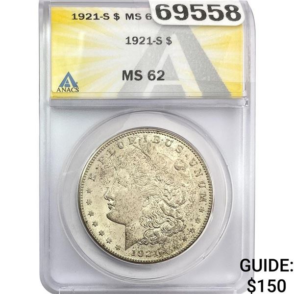 1921-S Morgan Silver Dollar ANACS MS62
