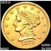 Image 1 : 1872-S $2.50 Gold Quarter Eagle UNCIRCULATED