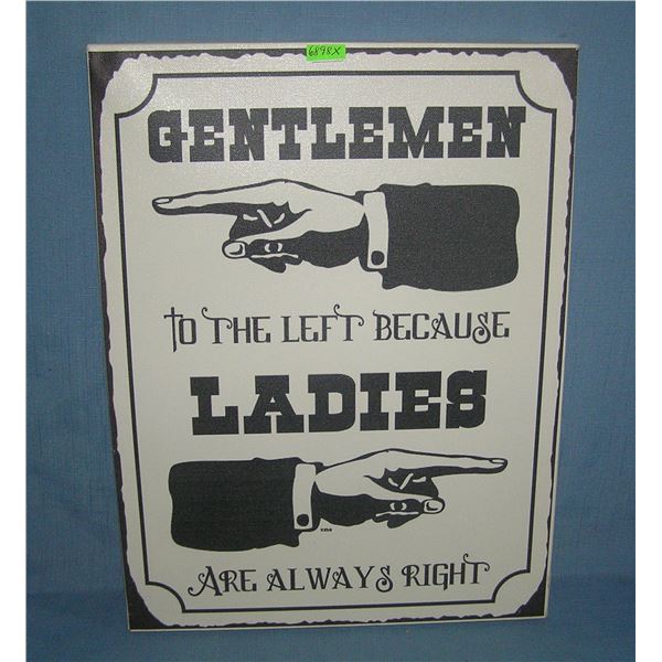 Gentlemen to the left because ladies are always right canvas sign
