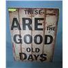 Image 1 : These are the good old days  retro style advertising sign