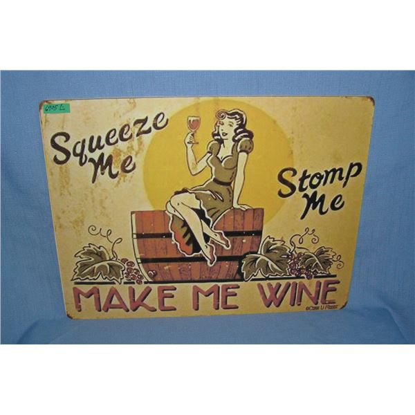 Squeeze me stomp me make me wine  retro style advertising sign