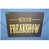 Image 1 : Welcome to the Freak show  retro style advertising sign