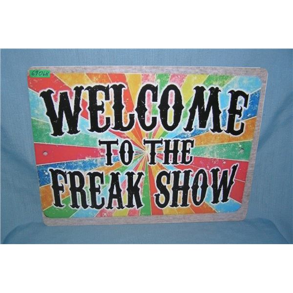 Welcome to the Freak show  retro style advertising sign