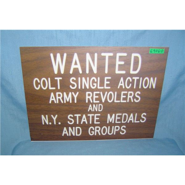 Wanted Colt Single Action army revoluers and NY State Medals and groups  retro style advertising sig