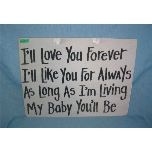 I'll Love you forever, I'll like you for always as long as I'm Living my baby you'll be  retro style