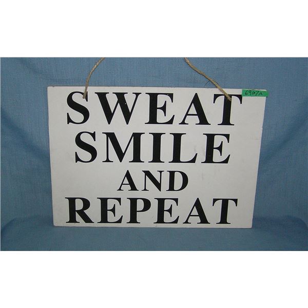 Sweat Smile and Repeat modern inspirational sign on masonite sign