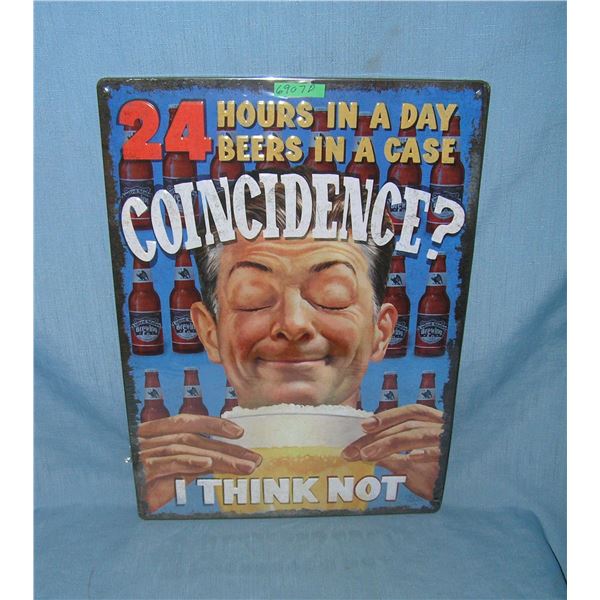 24 hours in a day 24 beers in a case coincidence? I think not all tin advertising sign