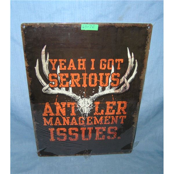 Yeah I Got Serious Antler Management issues all tin advertising sign