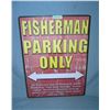 Image 1 : Fisherman Parking Only retro style advertising sign