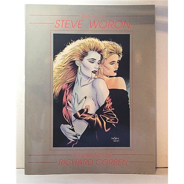 30) THE ART OF STEVE WORON.