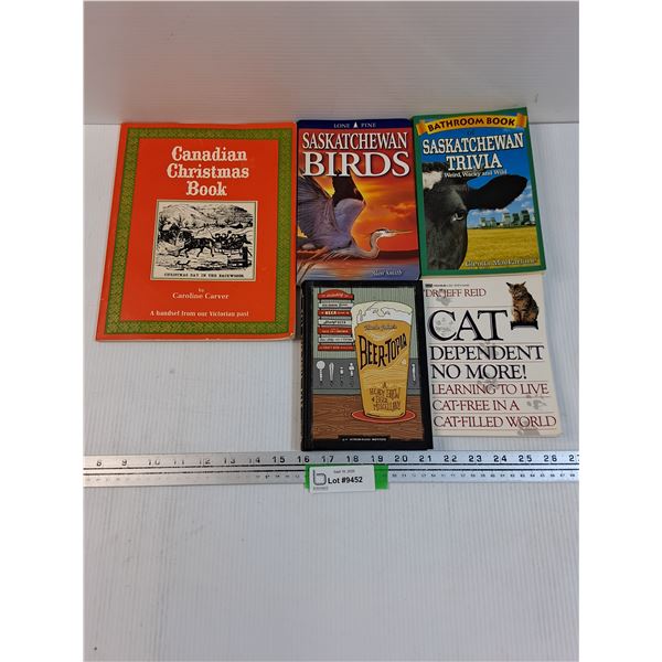 (5) Books: Canadian Christmas Book, Saskatchewan Birds & Trivia, Beer-topia, Cat Book