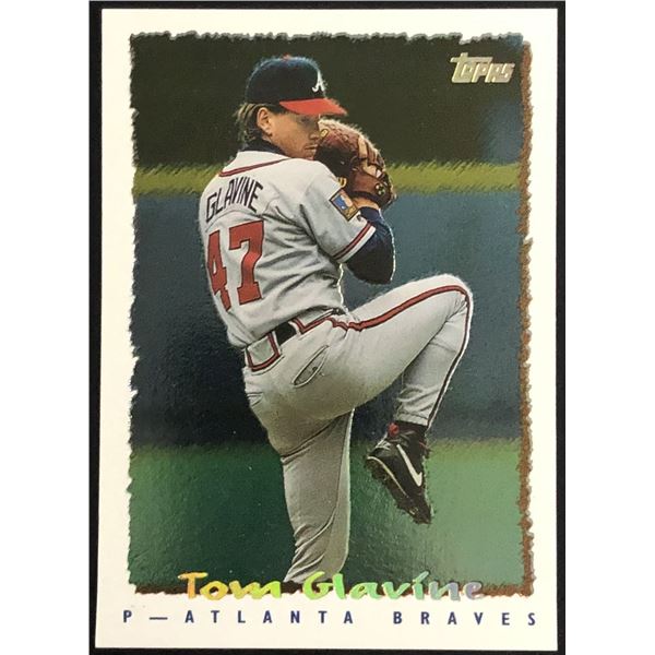 1995 TOPPS TOM GLAVINE (HOF)