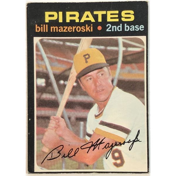 1971 O-PEE-CHEE BILL MAZEROSKI (HOF)