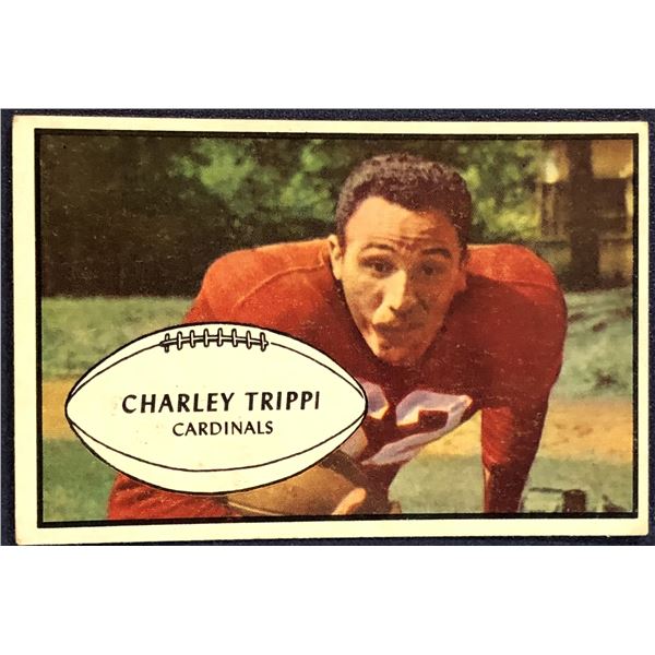 1953 BOWMAN NFL CHARLEY TRIPPI (HOF)