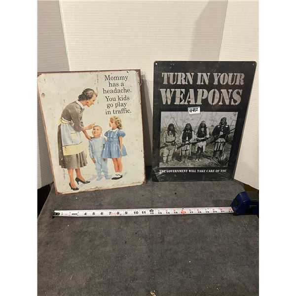 2 novelty metal signs 12"x16"