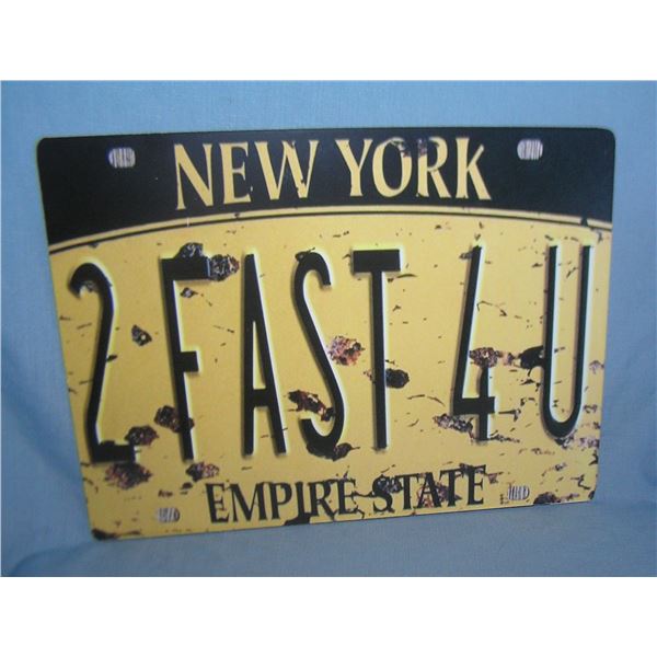2 Fast 4 U New York license plate type retro style sign