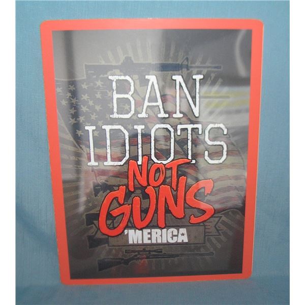 Band Idiots not Guns America retro style sign