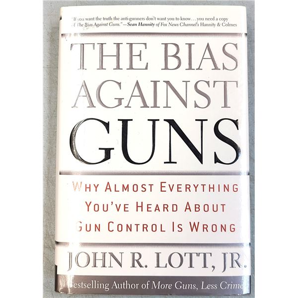 The Bias Against Guns by John Lott