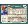 Image 2 : 2001 TOPPS VLADIMIR GUERRERO (HOF)
