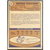 Image 2 : 1974-75 O-PEE-CHEE SERGE SAVARD (HOF)