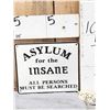 Image 1 : Asylum For The I sane Cast Iron Sign